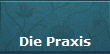 Die Praxis