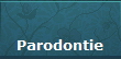 Parodontie